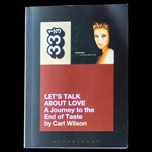 Let's Talk About Love A Journey to the End of Taste by Carl Wilson book cover