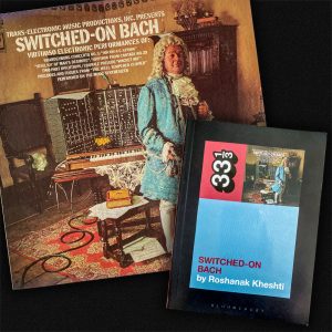 Wendy Carlos Switched on Bach 33 1/3 book cover
